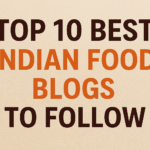 best Indian food blogs