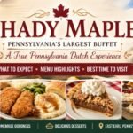 Shady Maple Pennsylvania Restaurant: What to Expect, Menu & Best Time to Visit