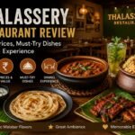Thalassery Restaurant Review: Menu, Prices, Must-Try Dishes & Dining Experience