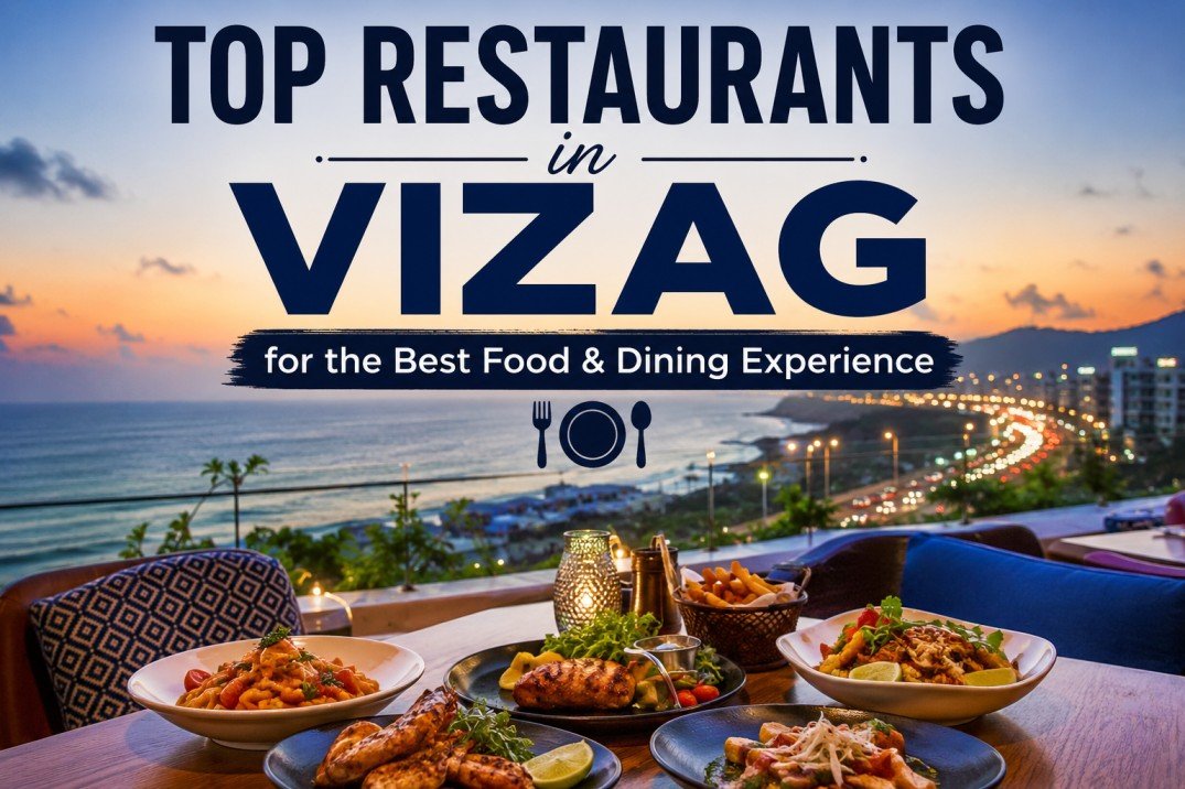 Top Restaurants in Vizag for the Best Food & Dining Experience