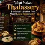 What Makes Thalassery Restaurant Different From Other Kerala Restaurants?