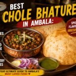Best Chole Bhature in Ambala: Places & Complete Food Guide